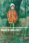 Waar is Nelleke - A. Vogelaar-van Amersfoort - 9789402900880