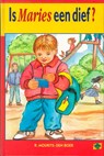 Is Maries een dief - Ria Mourits-den Boer - 9789402900927