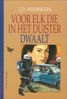 Voor elk die in het duister dwaalt - J.D. Heemskerk - 9789402903133