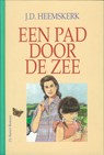 Een pad door de zee - J.D. Heemskerk - 9789402903577
