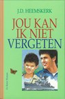 Jou kan ik niet vergeten - J.D Heemskerk - 9789402903584