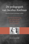 De pedagogiek van Jacobus Koelman - L.F. Groenendijk - 9789402904963