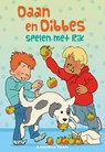 Daan en Dibbes spelen met Rik - Annelies Tanis - 9789402906769