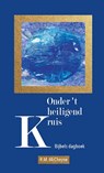 Onder 't heiligend kruis - R.M McCheyne - 9789402907780