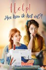 Help! Hoe hou ik het vol?! - Mirjam Schippers - 9789402910803