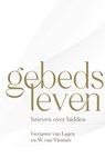 Gebedsleven - Gerjanne van Lagen ; W. van Vlastuin - 9789402911398