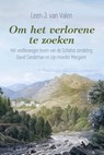 Om het verlorene te zoeken - Leen J. van Valen - 9789402912470