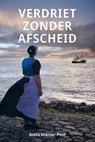 Verdriet zonder afscheid - Anita Kramer-Post - 9789402912913