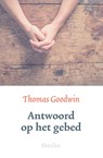 Antwoord op het gebed - Thomas Goodwin - 9789402913651