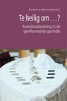 Te heilig om ...? - Nico Broer ; Henk Vermeulen - 9789402915334