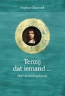 Tenzij dat iemand... - Stephen Charnock - 9789402915808