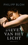 Dieven van het licht - Philipp Blom - 9789403108926