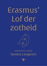 Erasmus' Lof der Zotheid - Sandra Langereis - 9789403112329