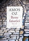 Beste fanatici - Amos Oz - 9789403116105