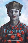 Erasmus: dwarsdenker - Sandra Langereis - 9789403116723