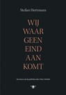 Wij waar geen eind aan komt - Stefan Hertmans - 9789403126715