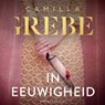 In eeuwigheid - Camilla Grebe - 9789403130361