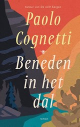 Beneden in het dal, Paolo Cognetti -  - 9789403131528