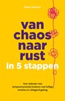 Van chaos naar rust - Dayna Abraham - 9789403131948