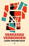 Verkeerd verbonden - Laura van der Haar - 9789403135885