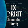 In orbit - Samantha Harvey - 9789403136257