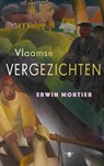 Vlaamse vergezichten - Erwin Mortier - 9789403136844