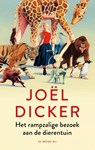 Het rampzalige bezoek aan de dierentuin - Joël Dicker - 9789403137698