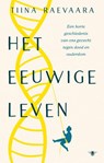 Het eeuwige leven - Tiina Raevaara - 9789403137858