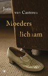 Moeders lichaam - Joris van Casteren - 9789403138602