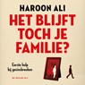 Het blijft toch je familie? - Haroon Ali - 9789403139760