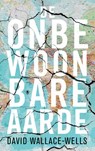 De onbewoonbare aarde - David Wallace-Wells - 9789403148601