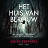 Het huis van berouw - Anita Terpstra - 9789403154213