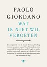 Wat ik niet wil vergeten - Paolo Giordano - 9789403161914