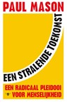 Een stralende toekomst - Paul Mason - 9789403166506