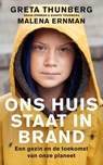 Ons huis staat in brand - Greta Thunberg ; Beata Ernman ; Svante Thunberg ; Malena Ernman - 9789403171005