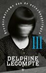 Beschermvrouwe van de verschoppelingen deel 3 - Delphine Lecompte - 9789403175010