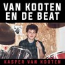 Van Kooten en de beat - Kasper van Kooten - 9789403183312