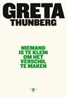 Niemand is te klein om het verschil te maken - Greta Thunberg - 9789403184807
