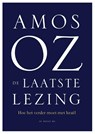 De laatste lezing - Amos Oz - 9789403186405