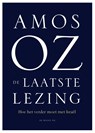 De laatste lezing - Amos Oz - 9789403187006