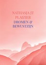 Dromen & Bewustzijn - Nathasja Jt Plaizier - 9789403601786