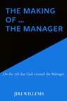 The making of ... the Manager - Jiri Willems - 9789403605227