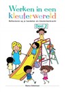 Werken in een kleuterwereld - Deel 2 - Bianca Antonissen - 9789403611327