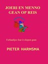 Joeri en Menno gean op reis - Pieter Harmsma - 9789403612126