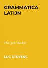 Grammatica Latijn - Luc Stevens - 9789403617534