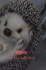 Egels - Syntyche Weening - 9789403619507