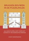 Bruggen bouwen in de puzzelpauze - Danny Demeersseman - 9789403620039