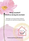 Hoog sensitief? word zo stevig als een huis! - Sandy Ipenburg-Kooijman - 9789403625355