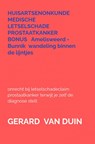 huisartsenonkunde - medische letselschade prostaatkanker - Gerard van Duin - 9789403632353