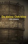 De kleine Oekraïne - Fer Lugger - 9789403639246